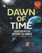 Dawn of Time: Creation Myths Around the World by Nel Yomtov, Dante Lividini