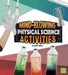 Mind-Blowing Physical Science Activities by Angie Smibert