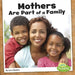 Mothers Are Part of a Family by Lucia Raatma