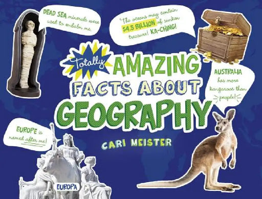 Totally Amazing Facts about Geography by Cari Meister