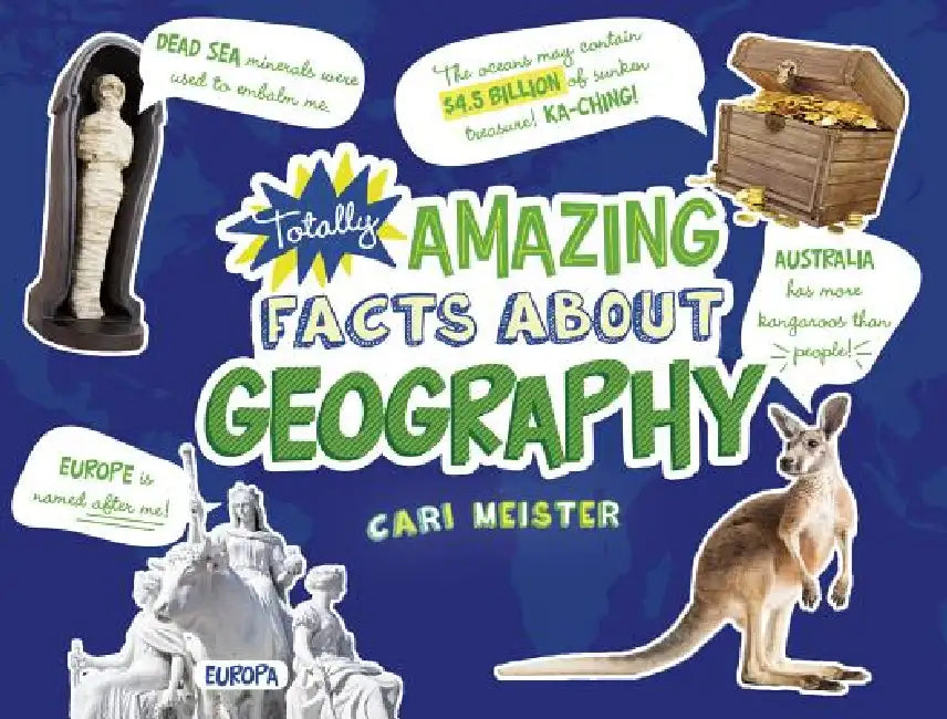 Totally Amazing Facts about Geography by Cari Meister