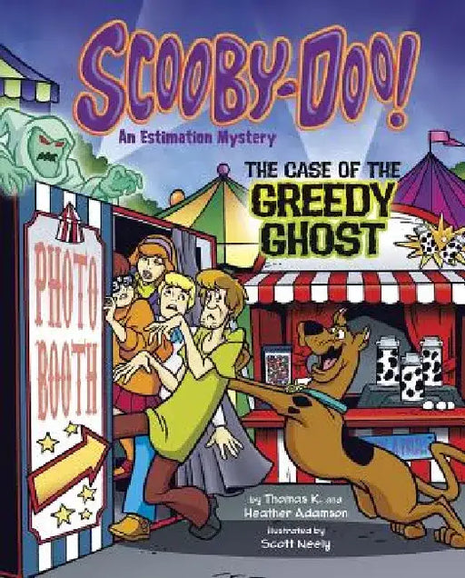 Scooby-Doo! an Estimation Mystery: The Case of the Greedy Ghost by Scott Neely