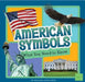 American Symbols: What You Need to Know by Melissa Ferguson