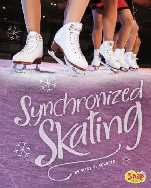 Synchronized Skating by Mary E. Schulte