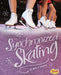 Synchronized Skating by Mary E. Schulte