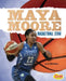 Maya Moore: Basketball Star by Lori Mortensen