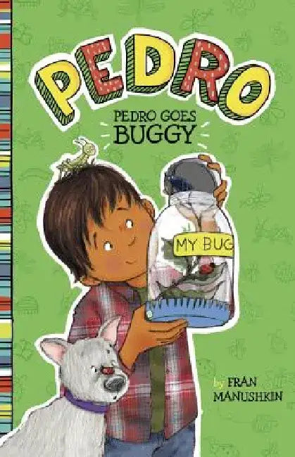 Pedro Goes Buggy by Fran Manushkin