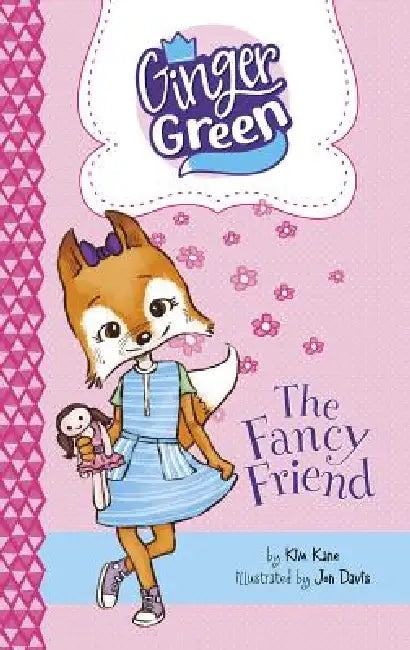 The Fancy Friend by Kim Kane, Jon Davis