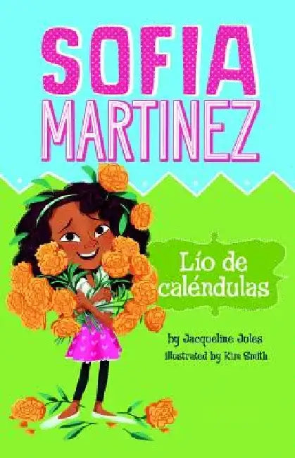 Lío de Caléndulas by Jacqueline Jules