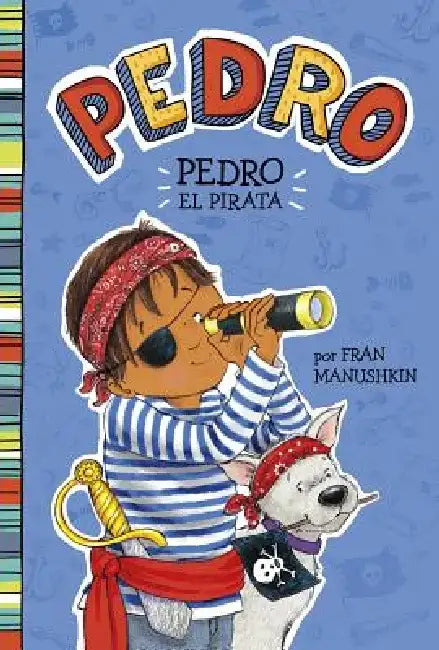 Pedro el Pirata = Pirate Pedro by Tammie Lyon