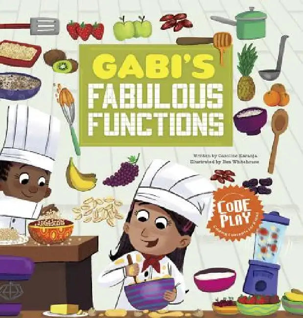 Gabi's Fabulous Functions by Caroline Karanja