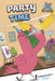 Party Time by Molly Beth Griffin, Colin Jack