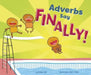 Adverbs Say Finally! by Maira Chiodi