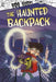 The Haunted Backpack by Michael Dahl