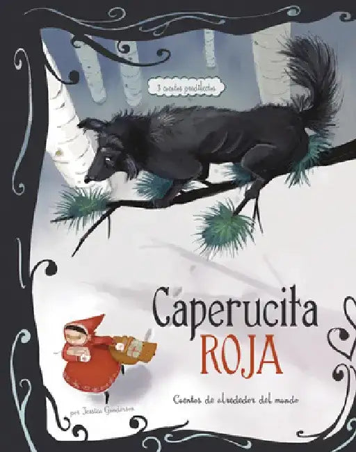 Caperucita Roja: 3 Cuentos Predilectos de Alrededor del Mundo by Jessica Gunderson