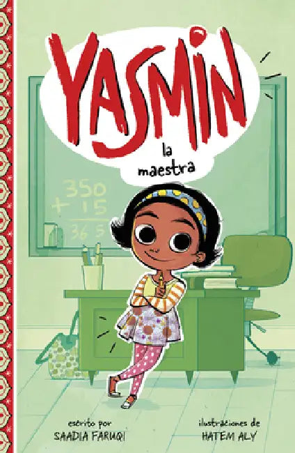 Yasmin la Maestra = Yasmin the Teacher by Saadia Faruqi, Hatem Aly, Aparicio Publis Aparicio Publishing LLC