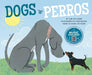 Dogs/Perros by Gail Williams