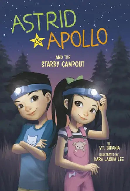 Astrid and Apollo and the Starry Campout by V. T. Bidania