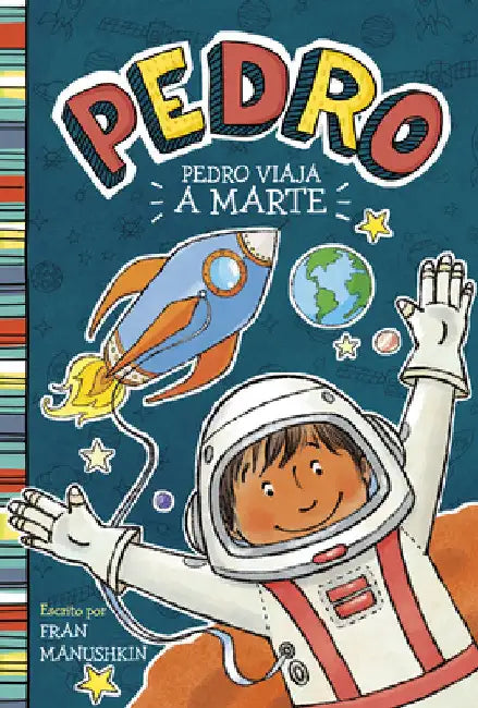 Pedro Viaja a Marte by Manushkin, Fran