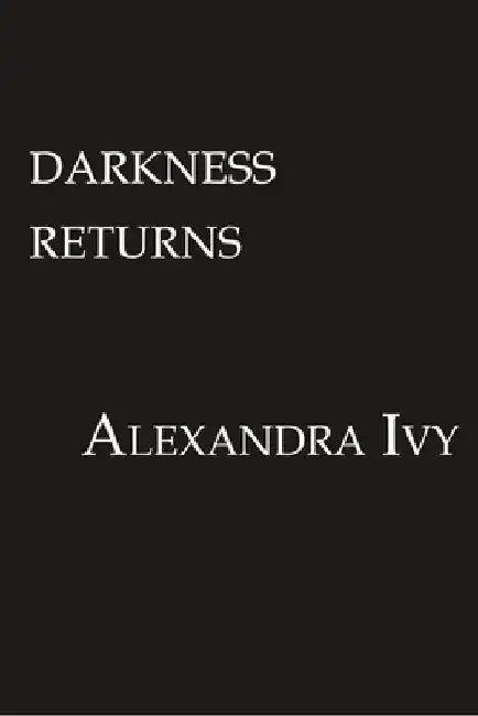 Darkness Returns: A Paranormal Vampire Romance by Alexandra Ivy