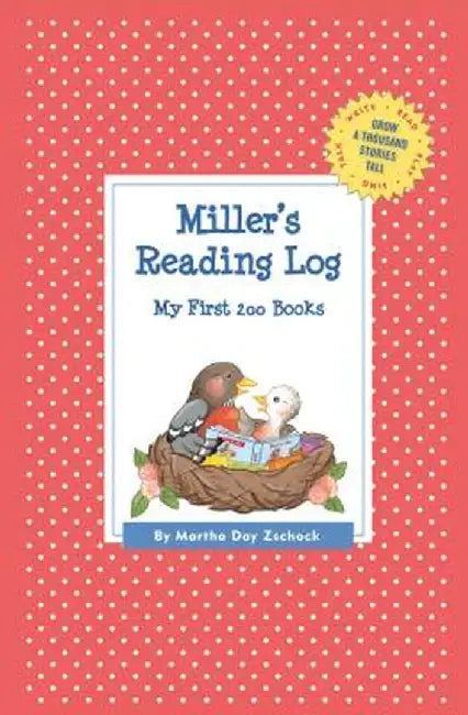 Miller's Reading Log: My First 200 Books (Gatst) by Martha Day Zschock