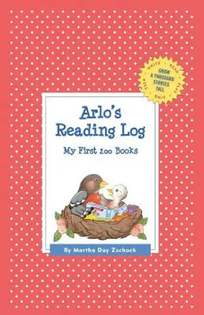 Arlo's Reading Log: My First 200 Books (Gatst) by Martha Day Zschock