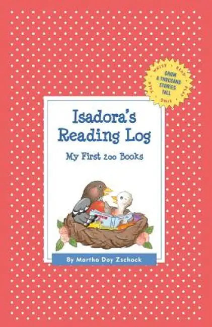 Isadora's Reading Log: My First 200 Books (Gatst) by Martha Day Zschock