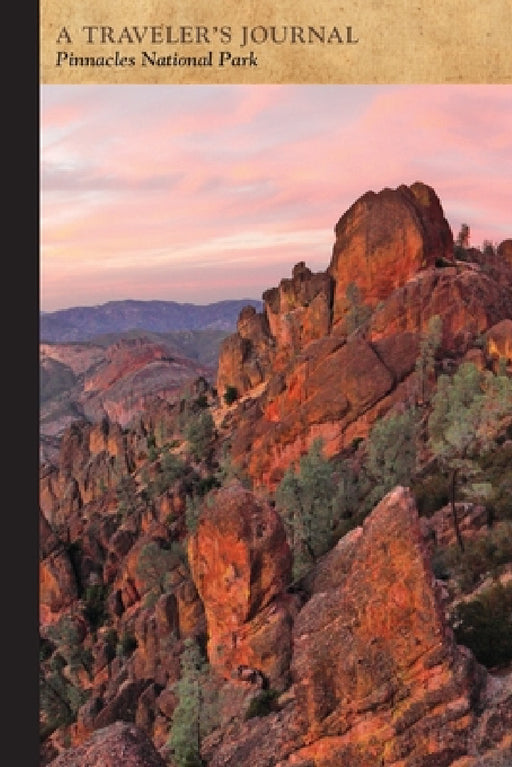 Pinnacles National Park: A Traveler's Journal by Applewood Books
