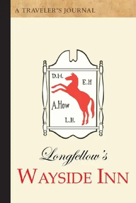 Longfellow's Wayside Inn: A Traveler's Journal by Applewood Books