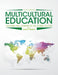 Multicultural Education: Teaching and Learning in the Global Village by Anna B. Wolford