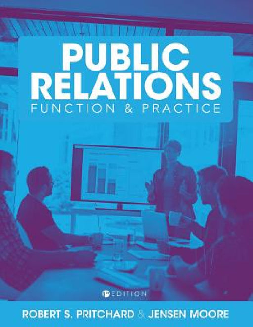 The Comprehensive Public Relations Reader: Function and Practice by Bob Pritch Pritchard, Jensen Moore