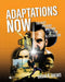 Adaptations Now: The Past, Present, and Future of Film and Literature by Brian R. Brems