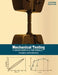 Mechanical Testing of Engineering Materials by Kyriakos Komvopoulos