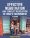 Effective Negotiation and Conflict Resolution in Today's Environment: A Reader by Timothy Grainey