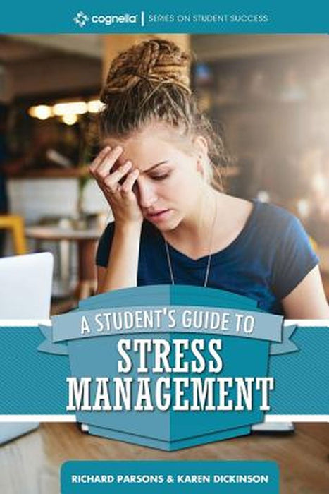 A Student's Guide to Stress Management by Richard Parsons