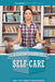 A Student's Guide to Self-Care by Daniel S. Testa