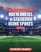 Lessons for Teaching Concepts in Mathematics and Statistics Using Sports, Volume 1 by Heather Ervin, Reza Noubary