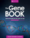 The Gene Book: Explorations in the Code of Life by Sarah Adelaide Crawford