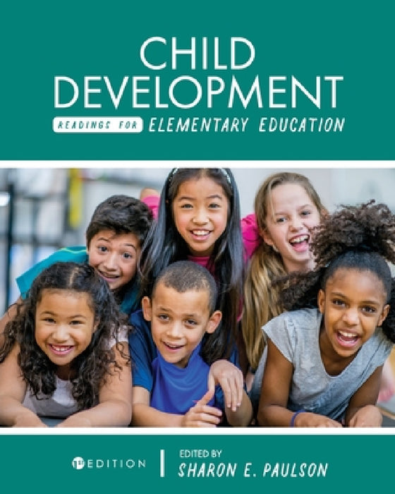 Child Development Readings for Elementary Education by Sharon E. Paulson