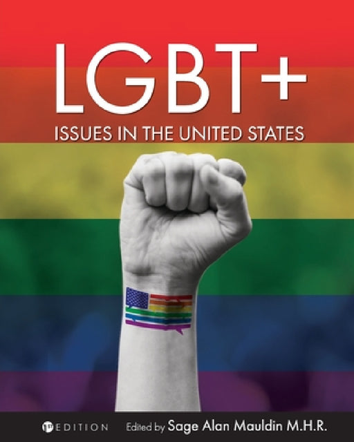 LGBT+ Issues in the United States: An Anthology by Sage Alan Mauldin