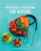 Nutritional Foundations for Nursing by Maria Morgan-Bathke