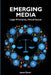 Emerging Media: Legal Principles, Virtual Issues by Jason Zenor