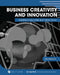 Business Creativity and Innovation: Perspectives and Best Practices by Len Ferman