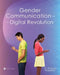 Gender, Communication, and the Digital Revolution by Kimberly Rosenfeld