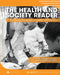 The Health and Society Reader: Health and Disease in a Changing Environment by Fernando I. Rivera