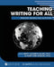 Teaching Writing for All: Process, Genres, and Activities by Brett Elizabeth Blake, Mary Ann Maslak