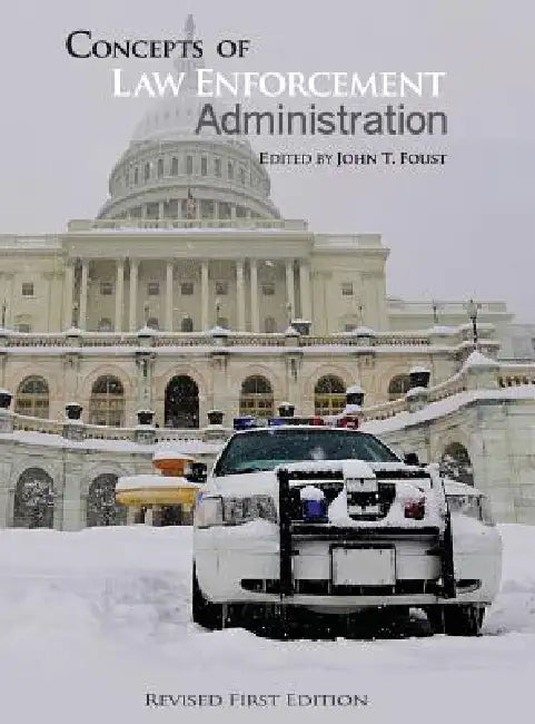 Concepts of Law Enforcement Administration by John Foust