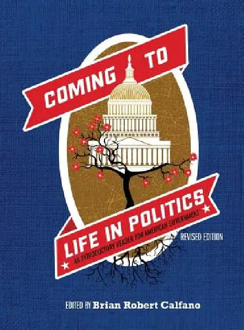 Coming to Life in Politics by Brian Robert Calfano