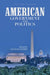 American Government and Politics by Lee Ballestero