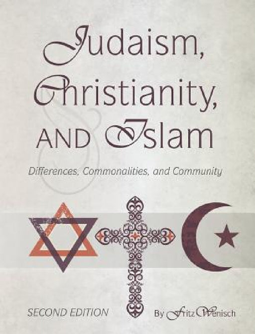 Judaism, Christianity, and Islam by Fritz Wenisch